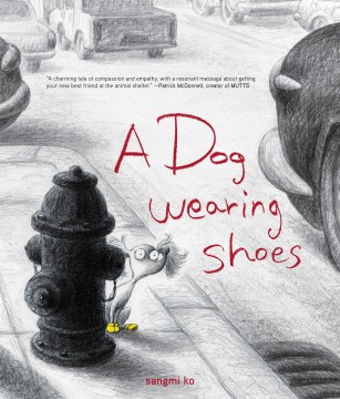 Cover image for A Dog Wearing Shoes