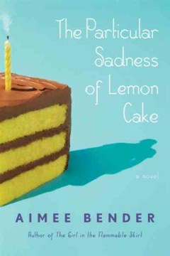 Cover image for The Particular Sadness of Lemon Cake