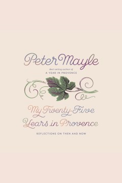 Cover image for My Twenty-five Years in Provence