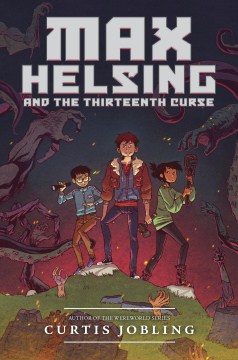 Cover image for Max Helsing and the Thirteenth Curse