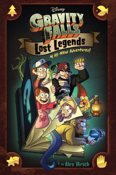 Cover image for Gravity Falls - Lost Legends