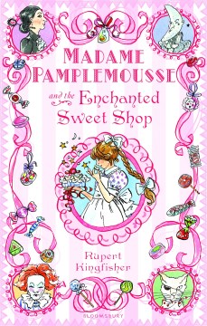 Cover image for Madame Pamplemousse and the Enchanted Sweet Shop