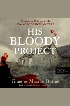 Cover image for His Bloody Project