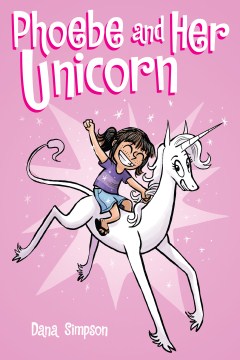 Cover image for Phoebe and Her Unicorn