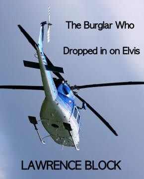 Cover image for The Burglar Who Dropped in on Elvis