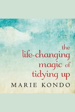 Cover image for The Life-changing Magic of Tidying Up