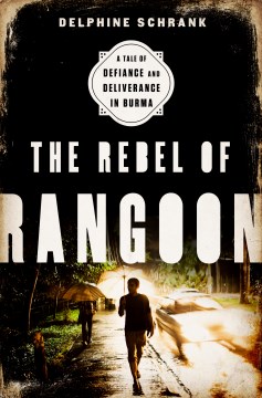 Cover image for The Rebel of Rangoon