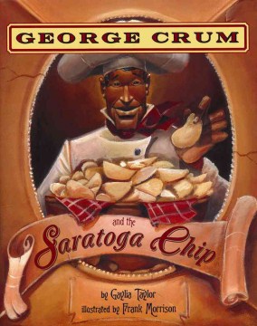 Cover image for George Crum and the Saratoga Chip