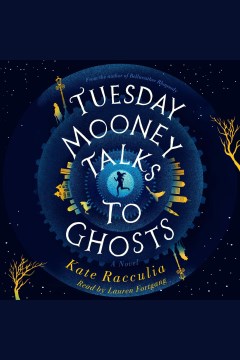 Cover image for Tuesday Mooney Talks to Ghosts