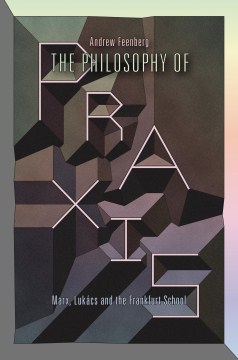 Cover image for The Philosophy of Praxis