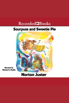 Cover image for Sourpuss and Sweetie Pie