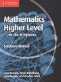 Mathematics higher level for the IB diploma. Solutions manual