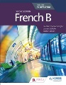 French B : for the IB diploma
