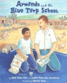 Armando and the blue tarp school