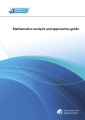 Mathematics: analysis and approaches guide. First assessment 2021.