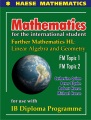 Mathematics for the international student. Mathematics HL :linear alebra and geometry