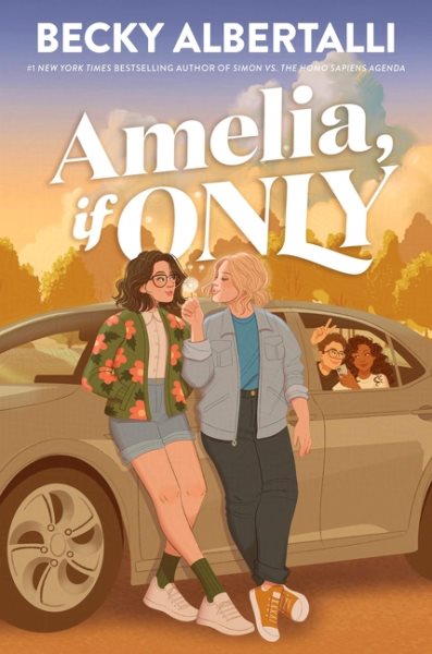 book cover Amelia, if Only by Becky Albertalli