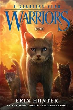 book cover A Starless Clan: Warriors: Star by Erin Hunter