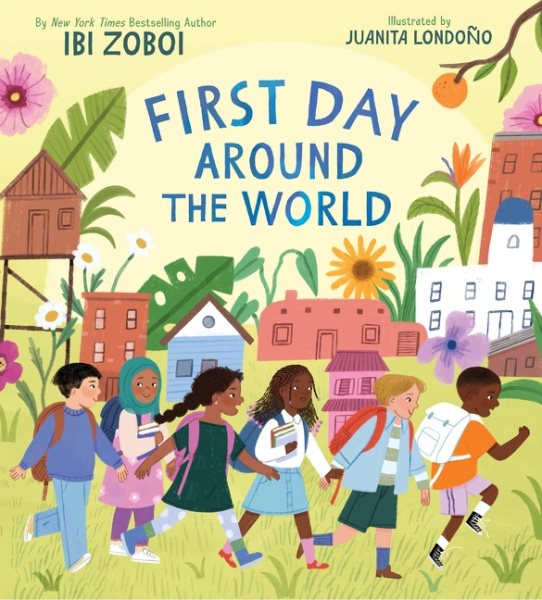 book cover First Day Around the world by Ibi Zoboi