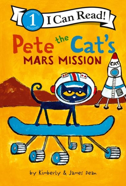 book cover Pete the Cat's Mars Mission by Kimberly and James Dean