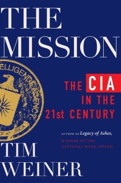 The Mission: The CIA in the 21st Century