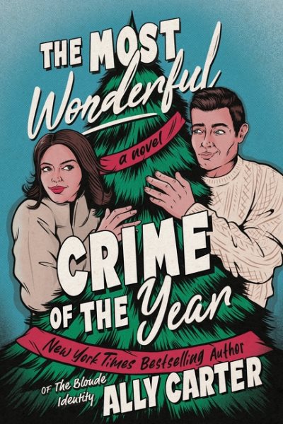 book cover The Most Wonderful Crime of the Year by Ally Carter