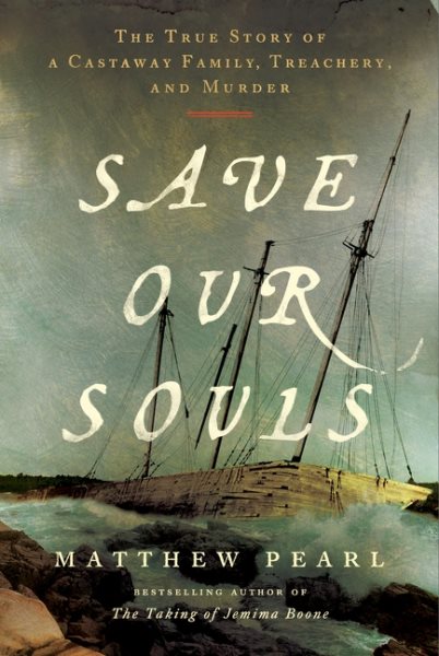 book cover Save Our Souls by Matthew Pearl