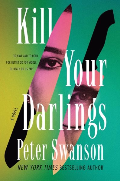 book cover Kill Your Darlings by Peter Swanson