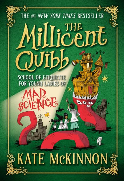 book cover The Millicent Quibb School of Etiquette for Young Ladies of Made Science by Kate McKinnon