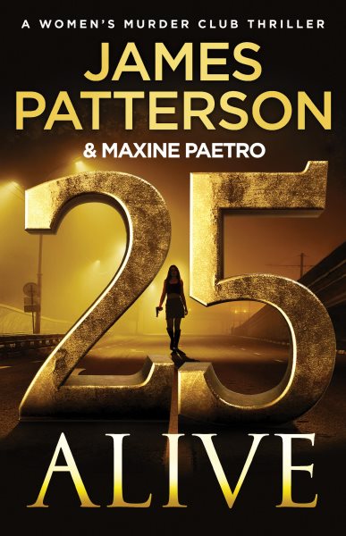 book cover 25 Alive by James Patterson and Maxine Paetro