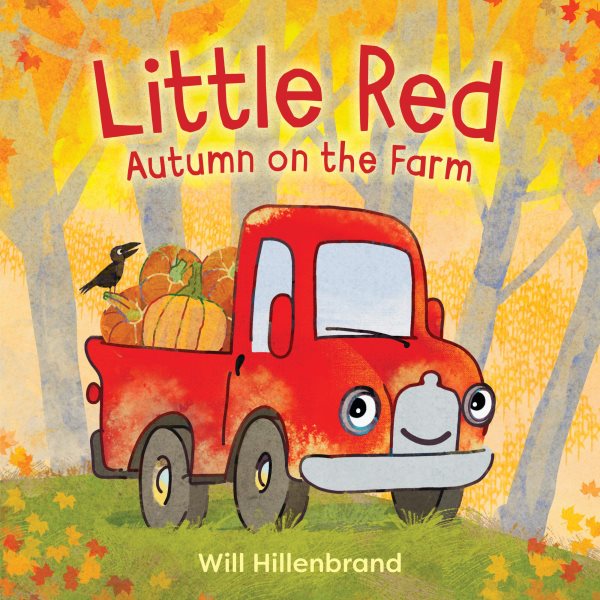 book cover Little Red Autumn on the Farm by Will Hillenbrand