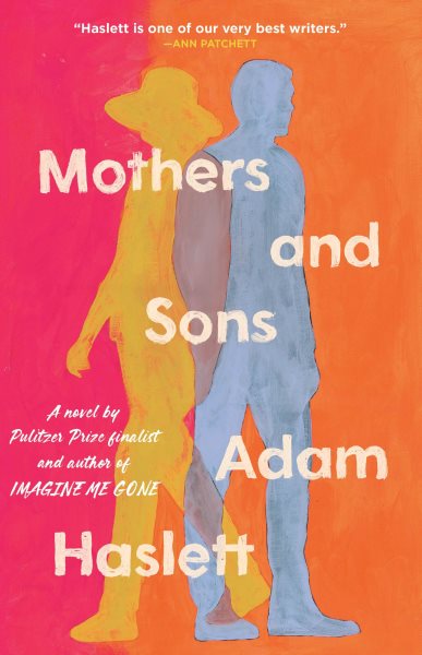 book cover Mothers and Sons by Adam Haslett