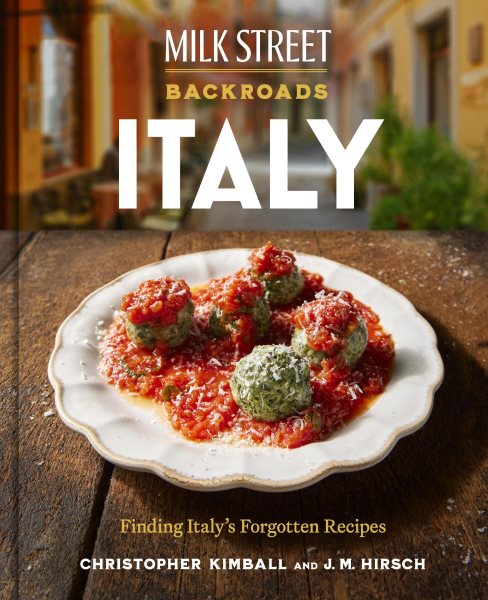 book cover Milk Street Backroads Italy by Christopher Kimball and J.M. Hirsch