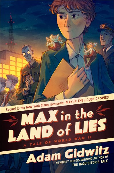 book cover Max in the Land of LIes by Adam Gidwitz