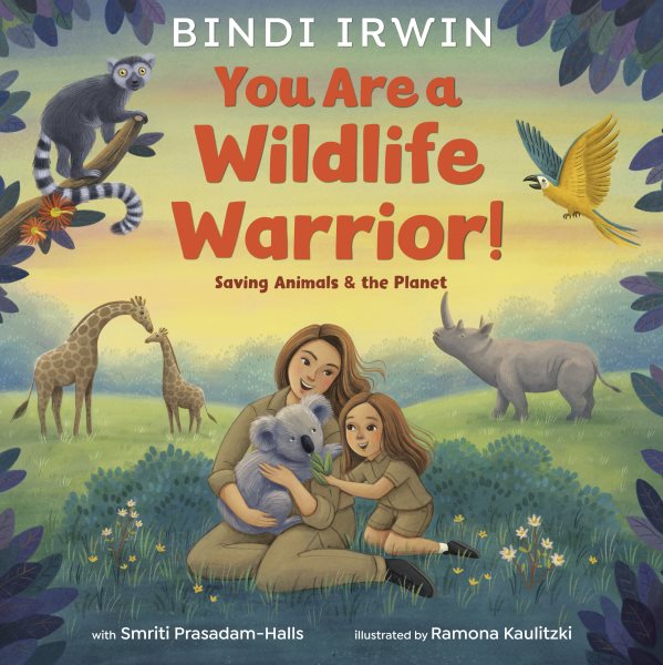 book cover You Are a Wildlife Warrior! by Bindi Irwin
