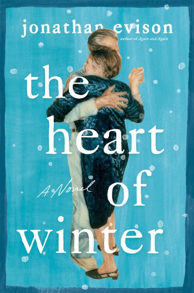 book cover The Heart of Winter by Jonathan Evison