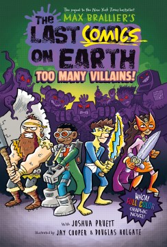 The Last Comics on Earth 2: Too Many Villains!: from the Creators of the Last Kids on Earth