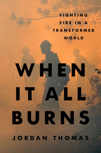 book cover When It All Burns by Jordan Thomas