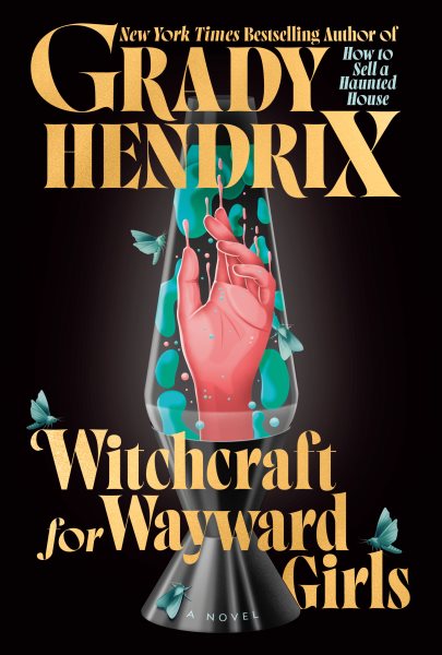 book cover Witchcraft for Wayward Girls by Grady Hendrix