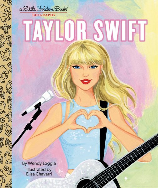 book cover Little Golden Book Taylor Swift by Wendy Loggia