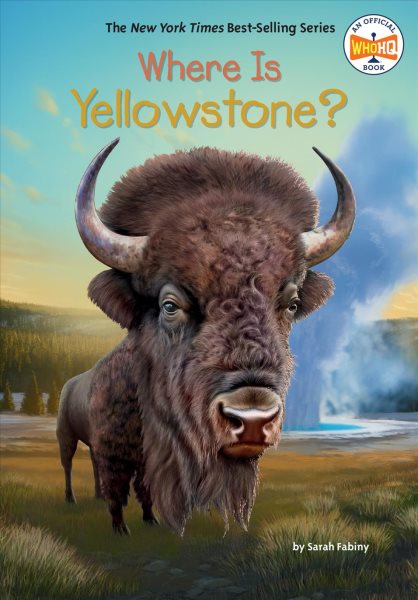 book cover Where is Yellowstone? by Sarah Fabiny