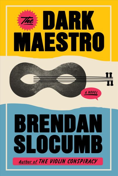book cover The Dark Maestro by Brendan Slocumb
