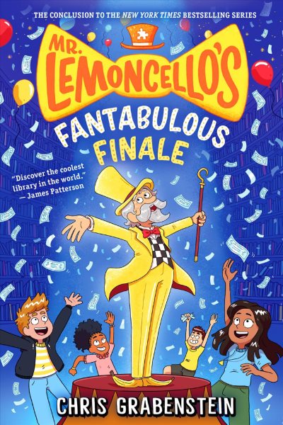 book cover Mr. Lemoncello's Fantabulous Finale by Christ Grabenstein