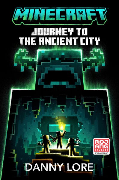 book cover Minecraft: Jounrey to the Ancient City by Danny Lore