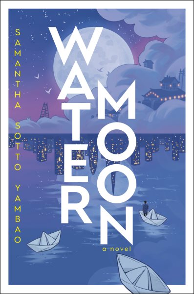 book cover Water Moon by Samantha Sotto Yambao