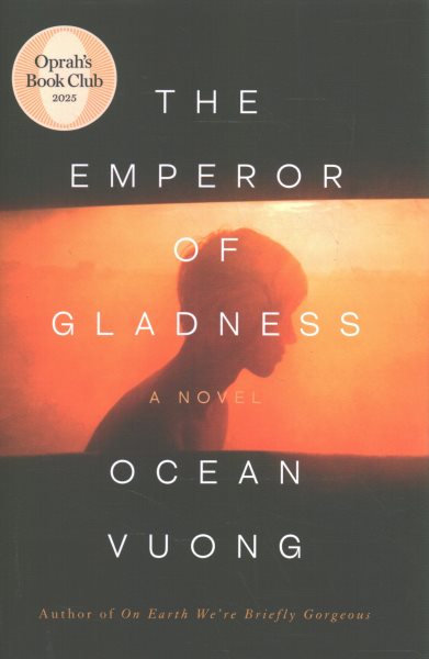book cover The Emperor of Gladness by Ocean Vuong