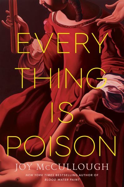 book cover Every Thing is Poison by Joy McCullough