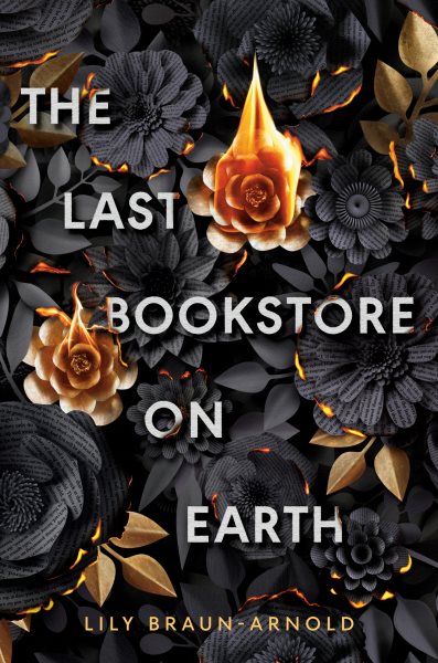 book cover The Last Bookstore on Earth by Lily Braun-Arnold