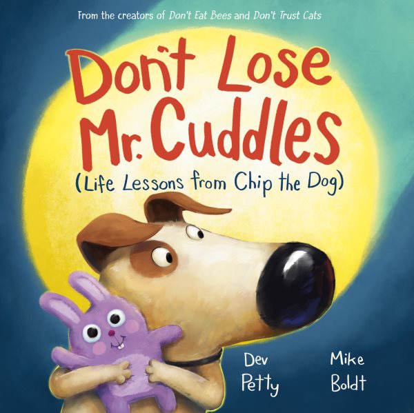 book cover Don't Lose Mr. Cuddles by Dev Petty