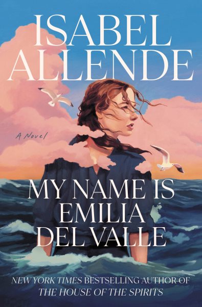 book cover My Name is Emilia Del Valle by 'Isabel Allende